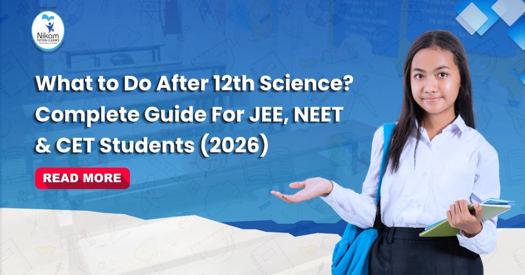 What to Do After 12th Science? Complete Guide for JEE, NEET & CET Students (2026)